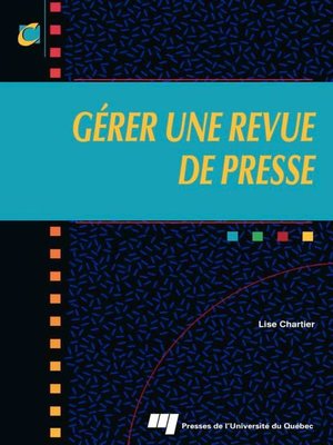 cover image of Gérer une revue de presse